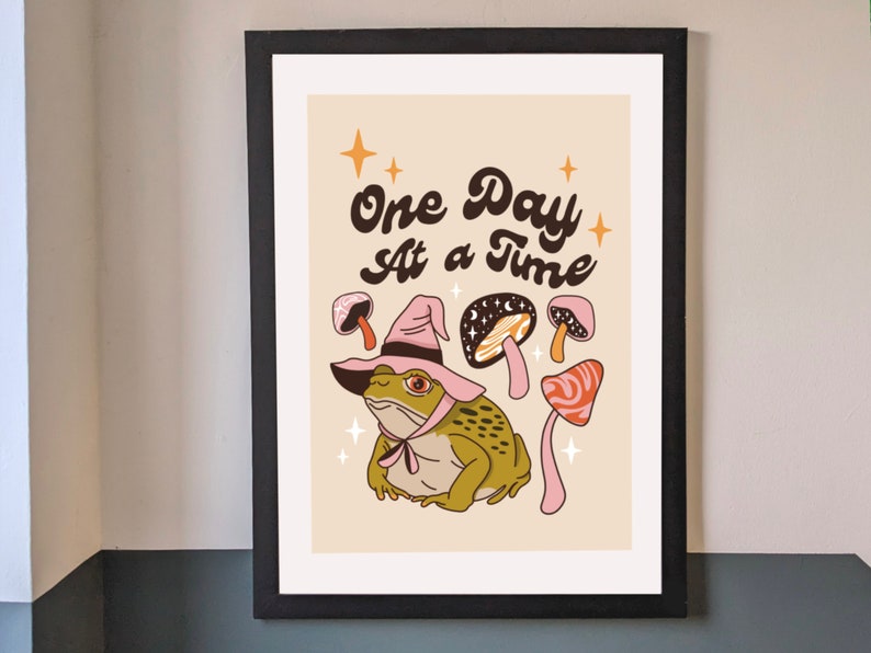 One Day At a Time Witchy Toad Art Print