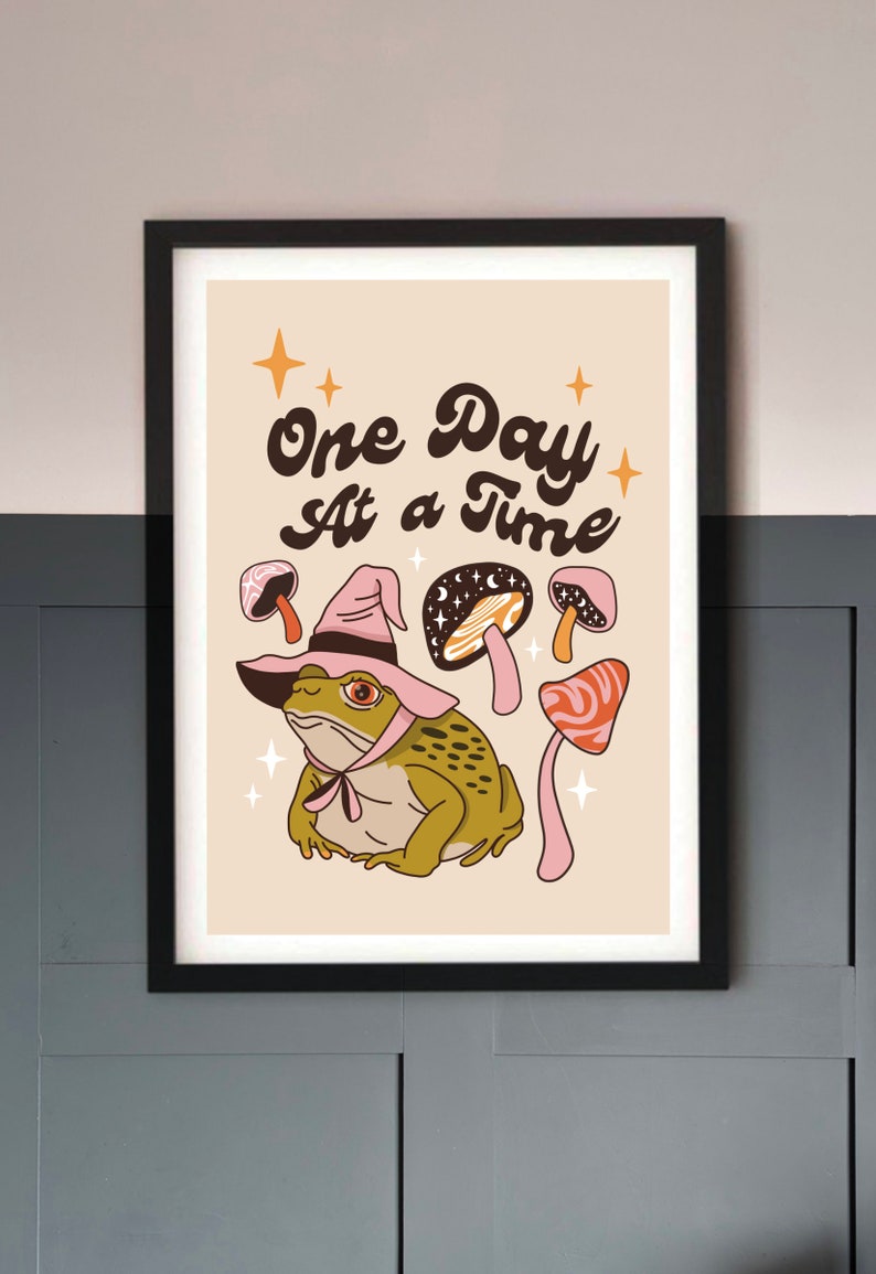 One Day At a Time Witchy Toad Art Print